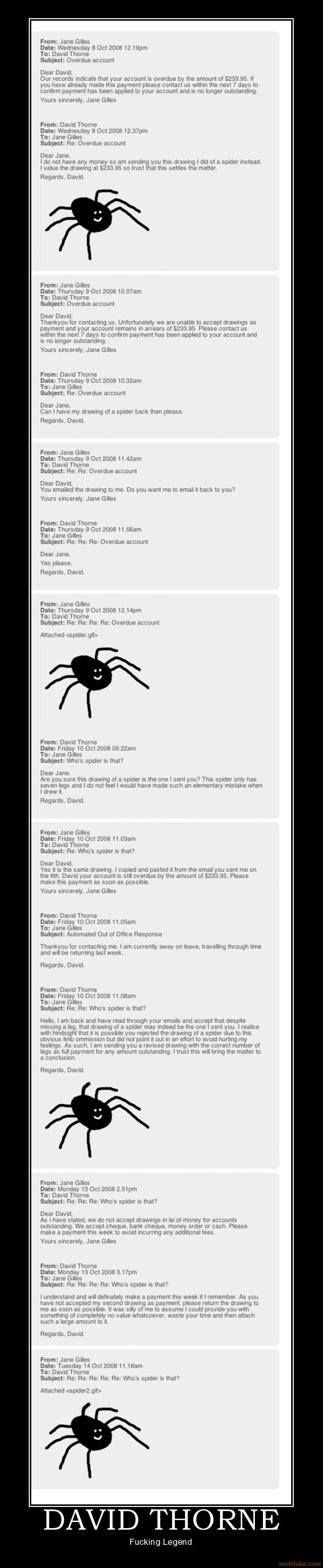 david-thorne-david-thorne-fucking-legend-spider-e-mail-demotivational-poster-1226541278.JPG